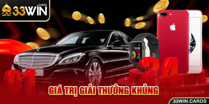 Giá trị giải thưởng khủng