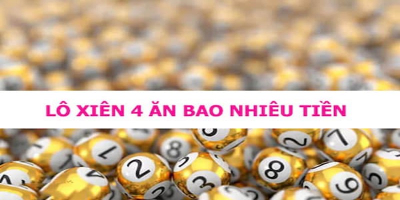 Lô xiên là gì và cách đặt cược 4 cặp số đề